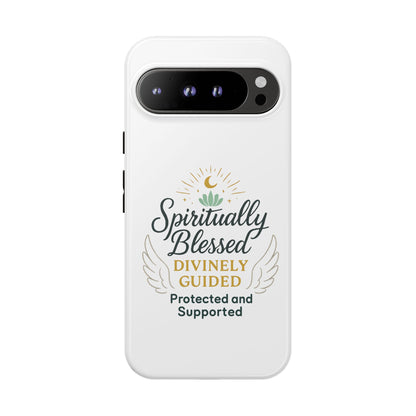 Spiritually Blessed Phone Case — "Divinely Guided, Protected and Supported"