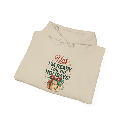 Holiday Ready Hoodie – “Yes I’m Ready for the Holidays!” Gift Box Sweatshirt
