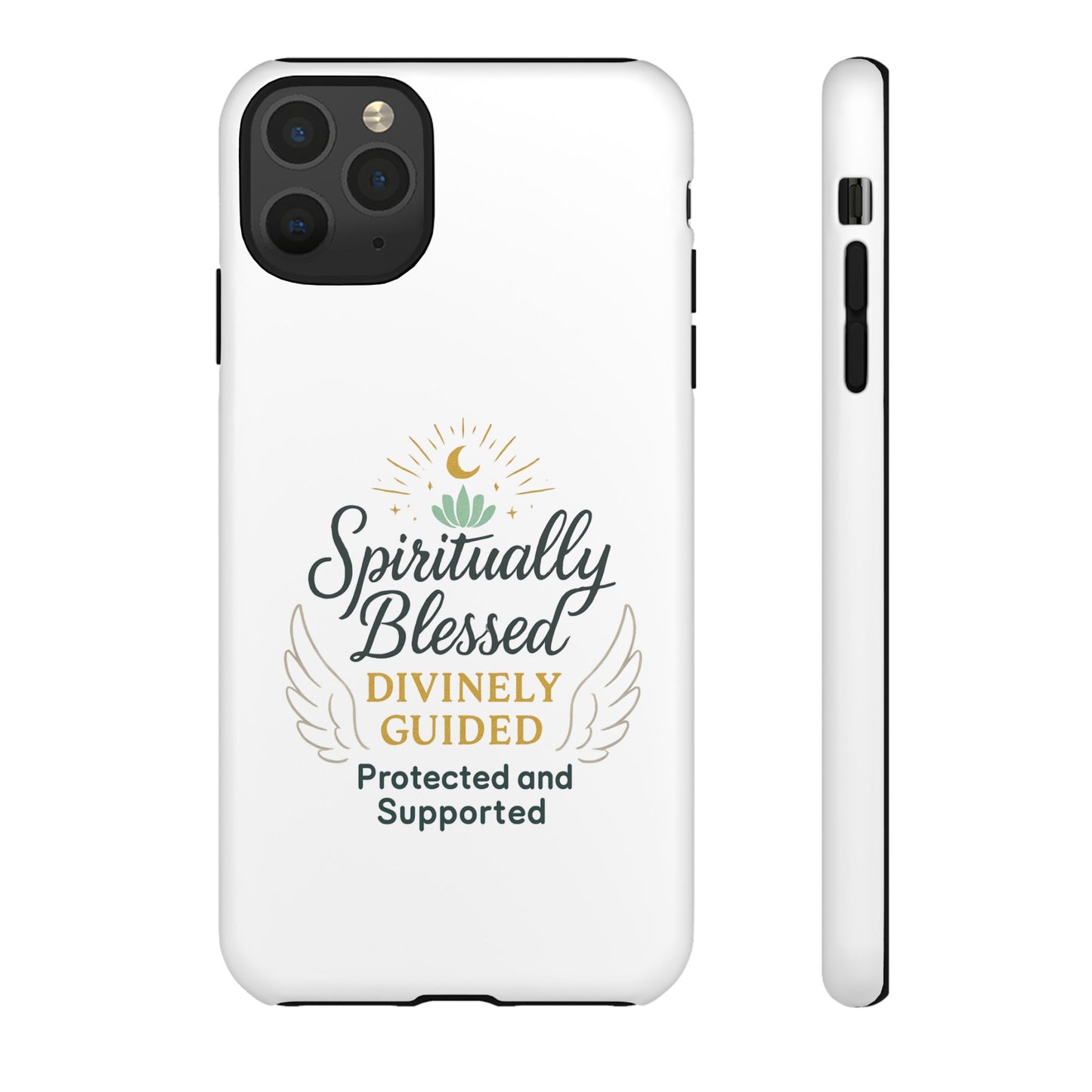 Spiritually Blessed Phone Case — "Divinely Guided, Protected and Supported"