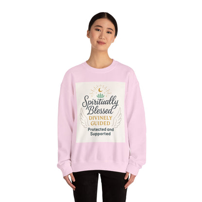 Spiritually Blessed Crewneck Sweatshirt — "Spiritually Blessed, Divinely Guided" Inspirational Pullover
