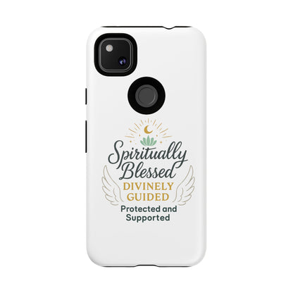 Spiritually Blessed Phone Case — "Divinely Guided, Protected and Supported"