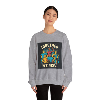 Crewneck Sweatshirt — “Together We Rise” Diversity Unity Graphic