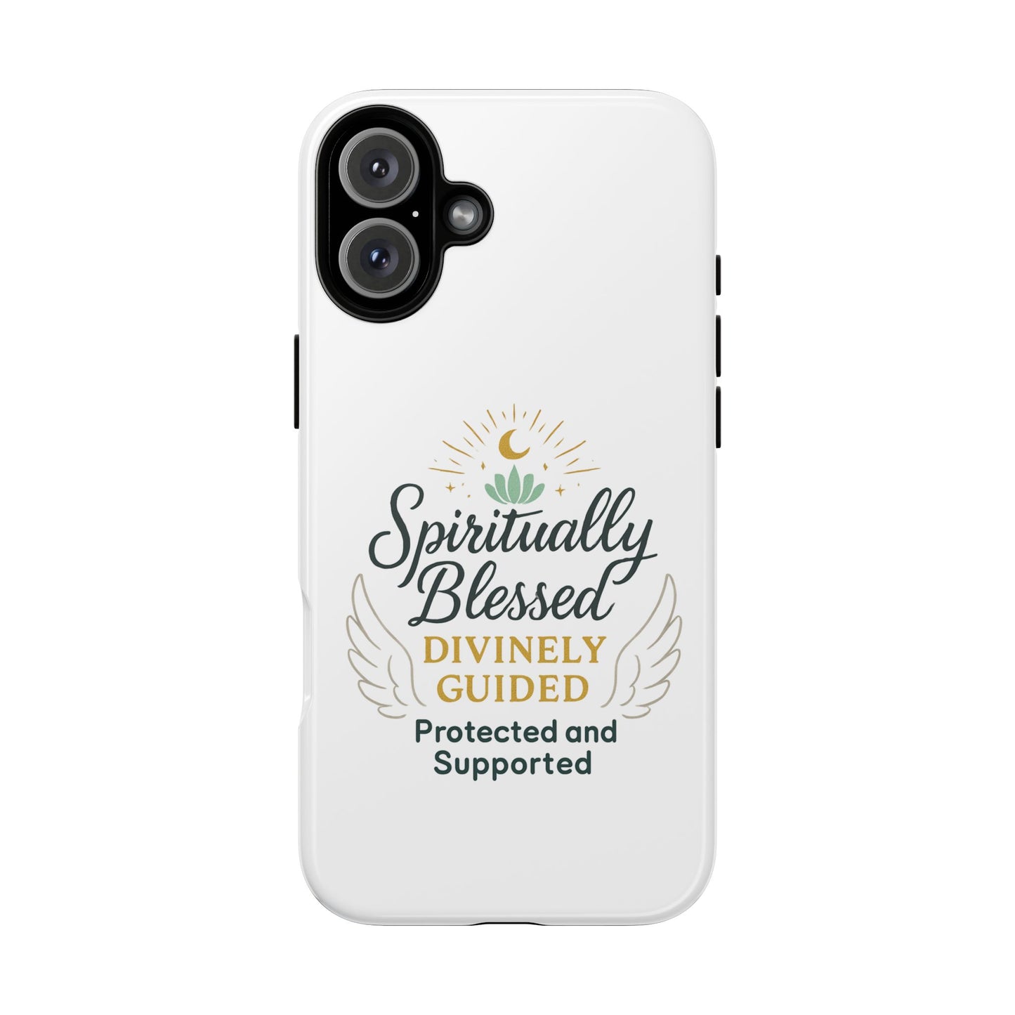 Spiritually Blessed Phone Case — "Divinely Guided, Protected and Supported"