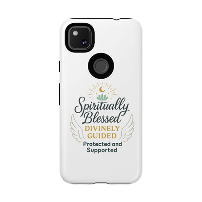 Spiritually Blessed Phone Case — "Divinely Guided, Protected and Supported"