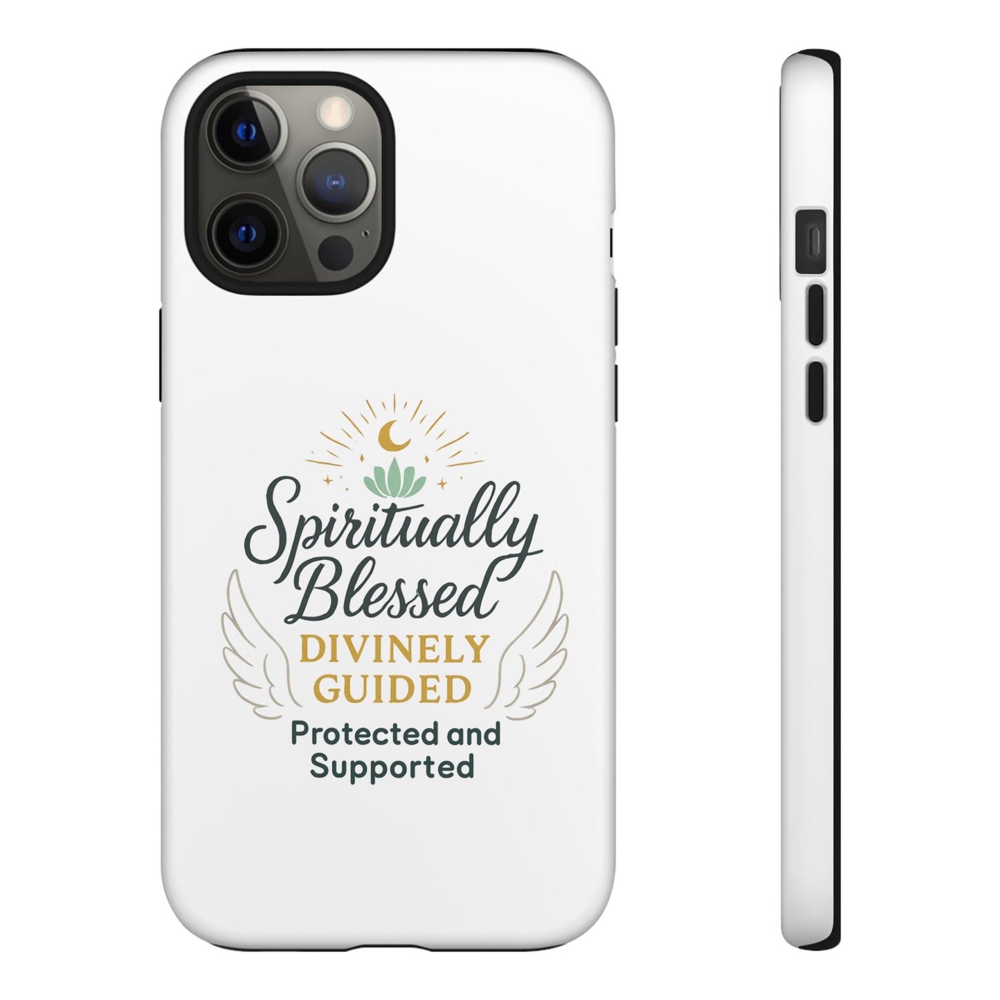 Spiritually Blessed Phone Case — "Divinely Guided, Protected and Supported"