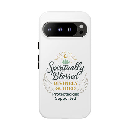 Spiritually Blessed Phone Case — "Divinely Guided, Protected and Supported"