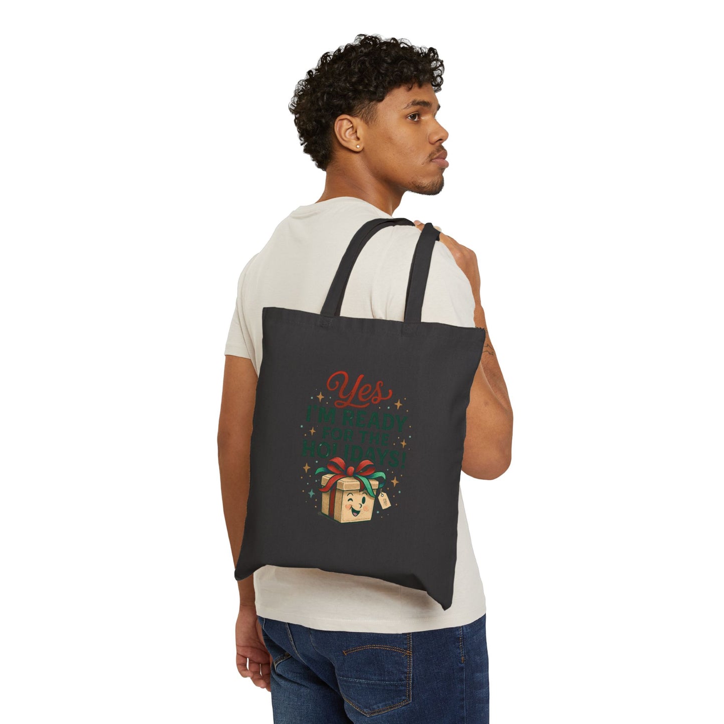 Holiday Gift Tote Bag — “Yes I’m Ready for the Holidays!” Canvas Shopper