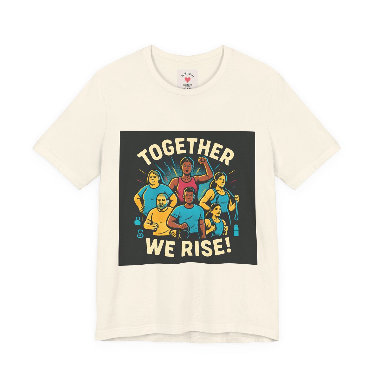 Together We Rise T-Shirt — Unity & Community Empowerment Tee
