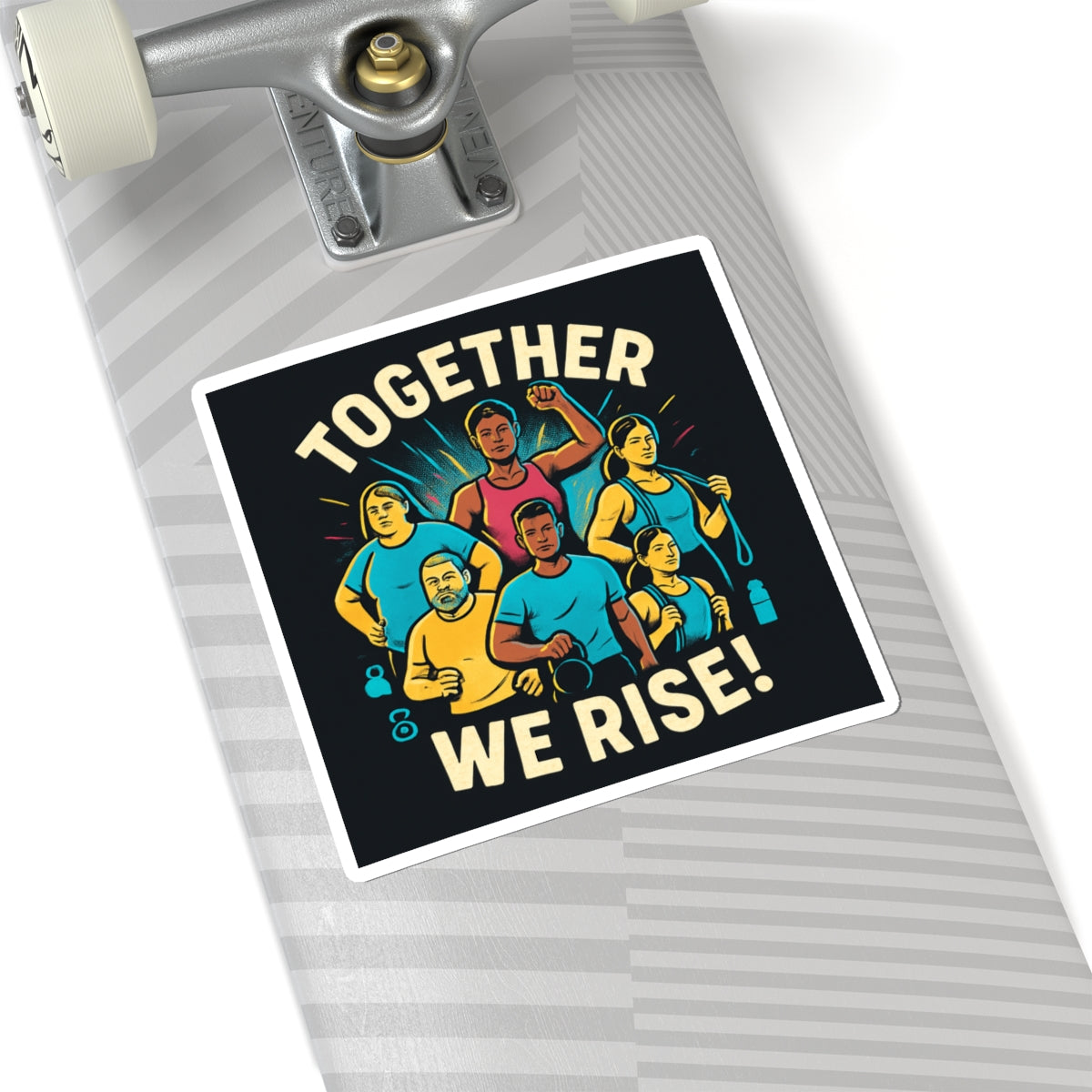 Together We Rise Sticker — Empowerment & Community Kiss-Cut Sticker