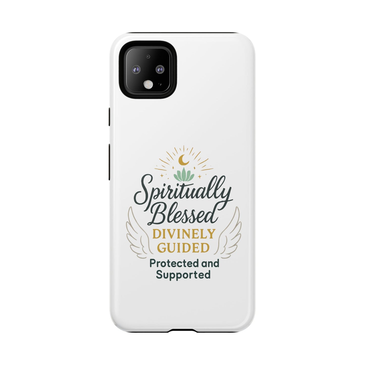 Spiritually Blessed Phone Case — "Divinely Guided, Protected and Supported"