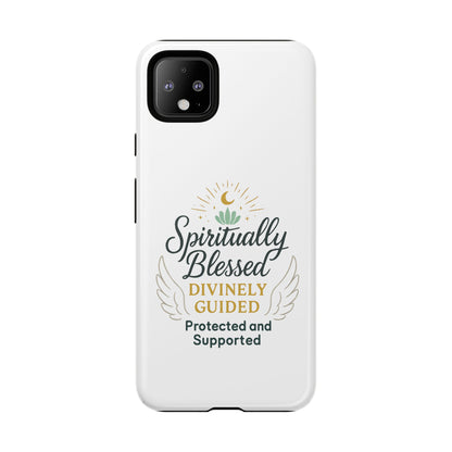 Spiritually Blessed Phone Case — "Divinely Guided, Protected and Supported"