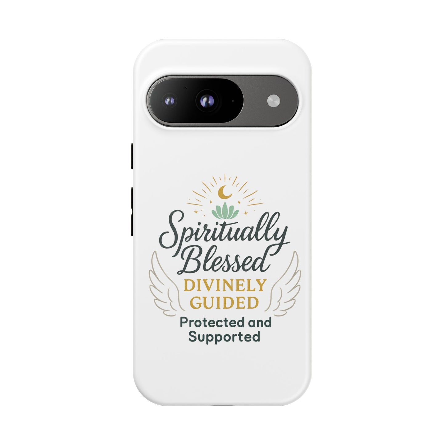 Spiritually Blessed Phone Case — "Divinely Guided, Protected and Supported"
