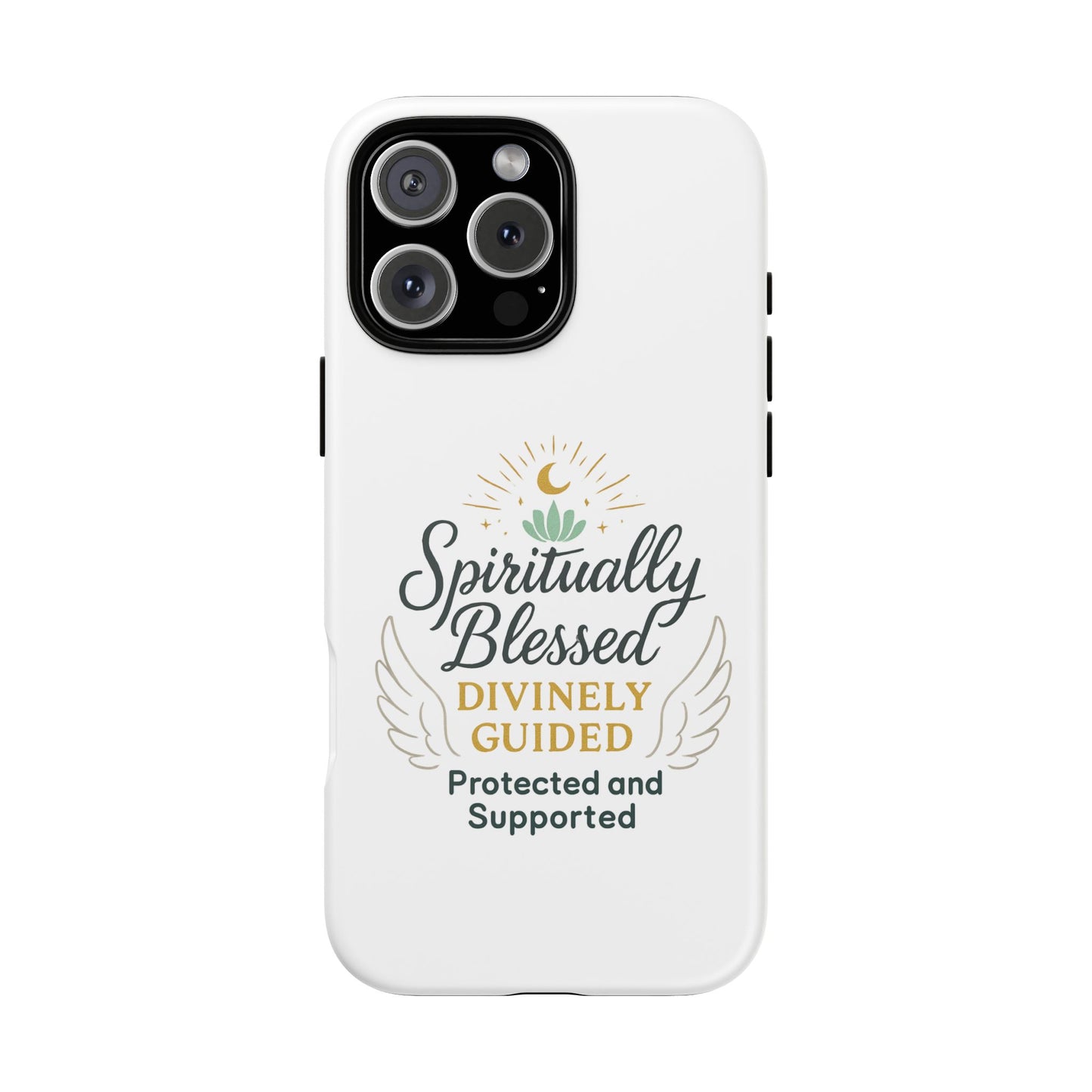 Spiritually Blessed Phone Case — "Divinely Guided, Protected and Supported"