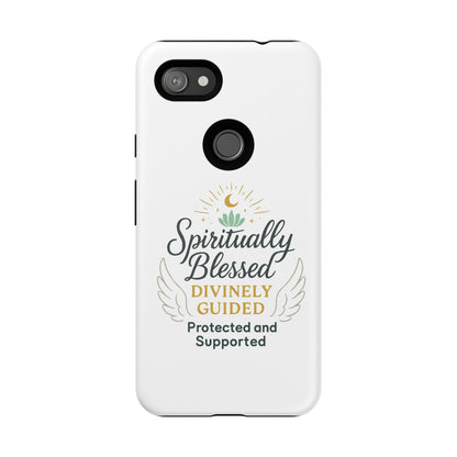 Spiritually Blessed Phone Case — "Divinely Guided, Protected and Supported"