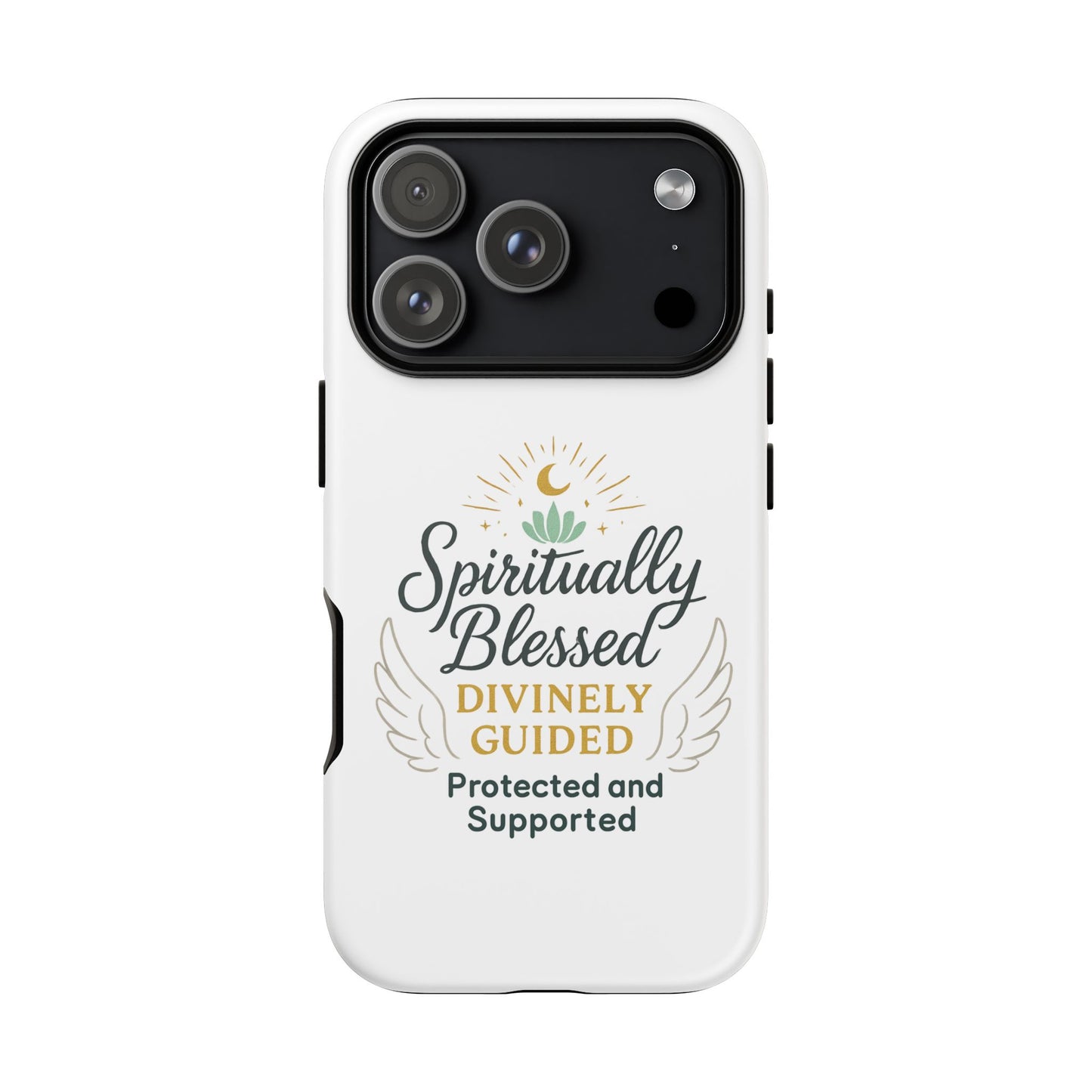 Spiritually Blessed Phone Case — "Divinely Guided, Protected and Supported"