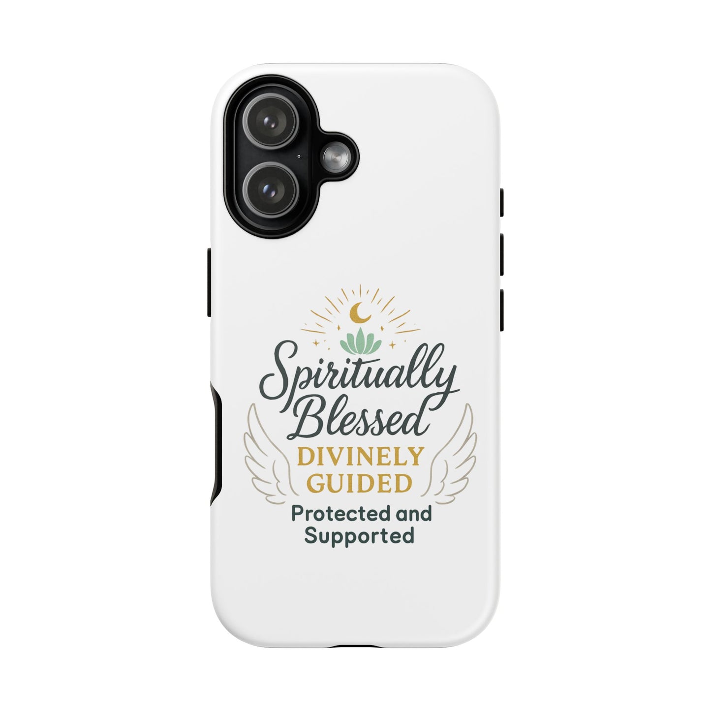 Spiritually Blessed Phone Case — "Divinely Guided, Protected and Supported"