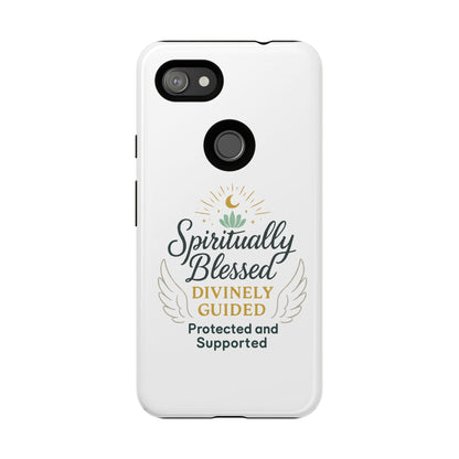 Spiritually Blessed Phone Case — "Divinely Guided, Protected and Supported"
