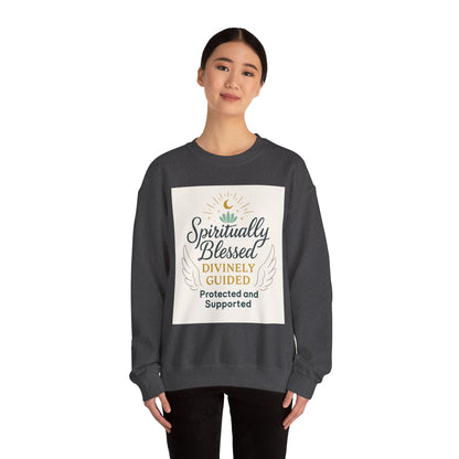 Spiritually Blessed Crewneck Sweatshirt — "Spiritually Blessed, Divinely Guided" Inspirational Pullover