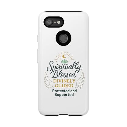 Spiritually Blessed Phone Case — "Divinely Guided, Protected and Supported"