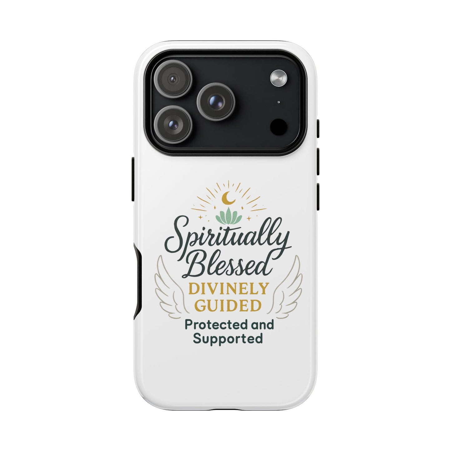 Spiritually Blessed Phone Case — "Divinely Guided, Protected and Supported"