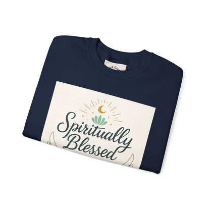Spiritually Blessed Crewneck Sweatshirt — "Spiritually Blessed, Divinely Guided" Inspirational Pullover