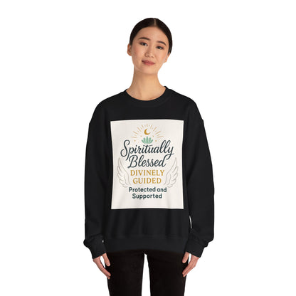 Spiritually Blessed Crewneck Sweatshirt — "Spiritually Blessed, Divinely Guided" Inspirational Pullover