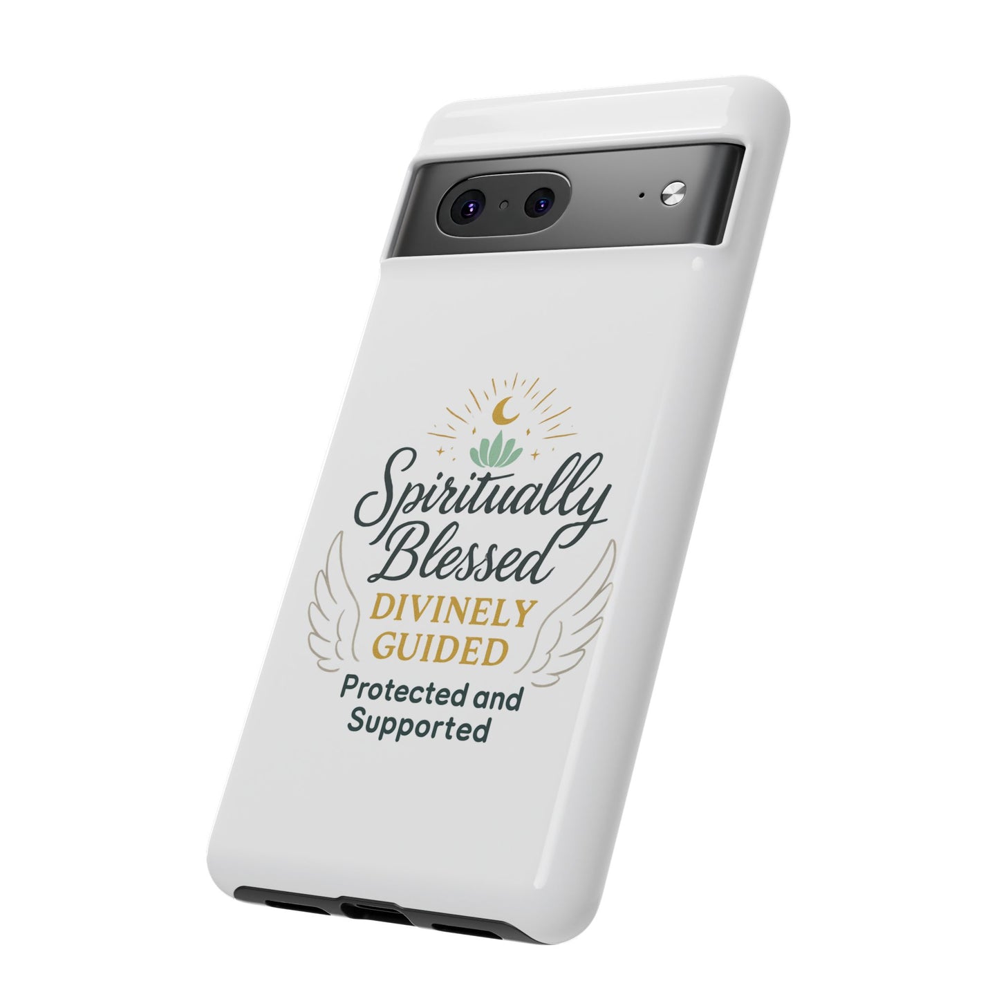 Spiritually Blessed Phone Case — "Divinely Guided, Protected and Supported"