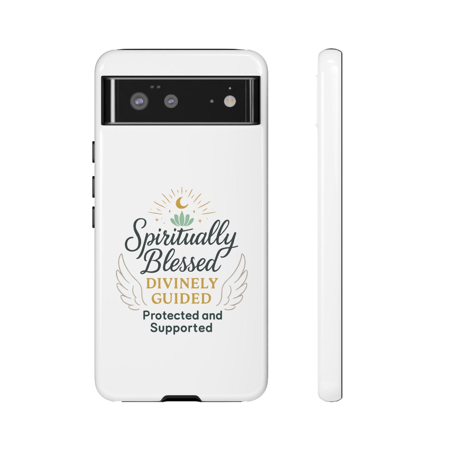Spiritually Blessed Phone Case — "Divinely Guided, Protected and Supported"
