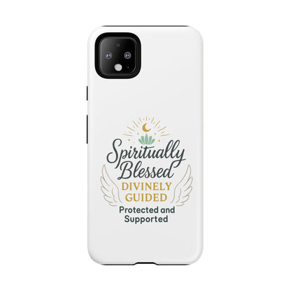 Spiritually Blessed Phone Case — "Divinely Guided, Protected and Supported"