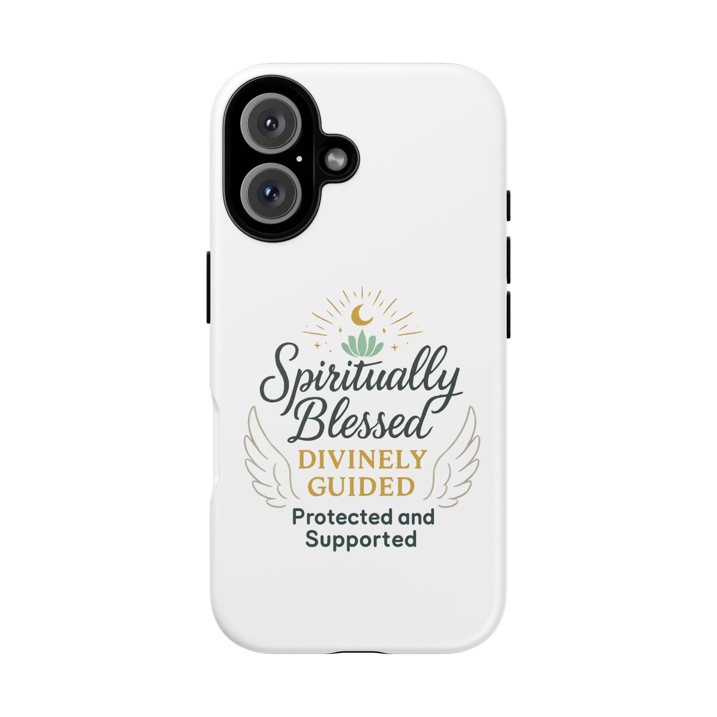 Spiritually Blessed Phone Case — "Divinely Guided, Protected and Supported"