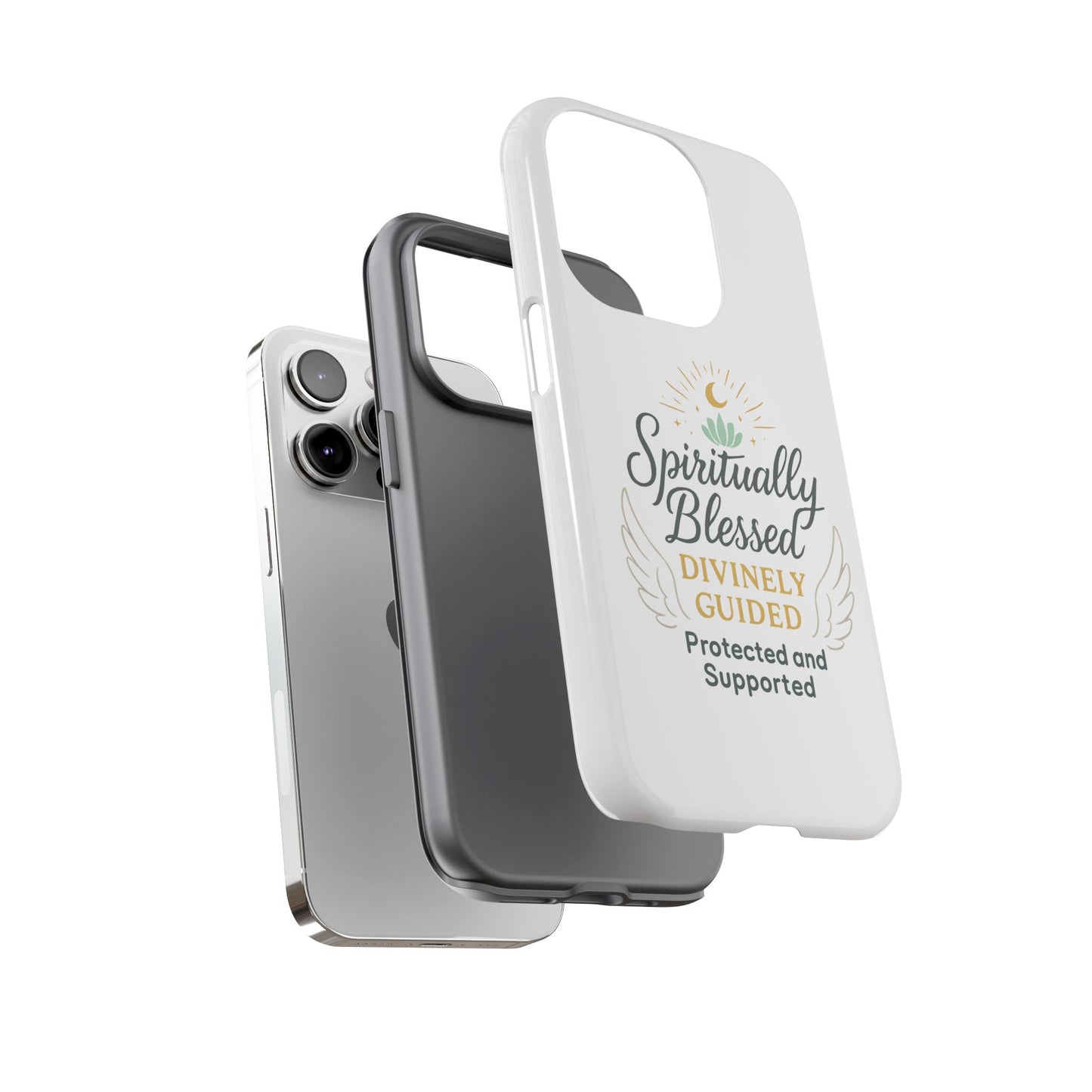 Spiritually Blessed Phone Case — "Divinely Guided, Protected and Supported"