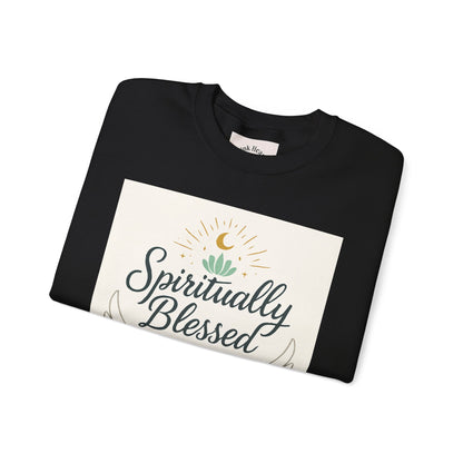 Spiritually Blessed Crewneck Sweatshirt — "Spiritually Blessed, Divinely Guided" Inspirational Pullover