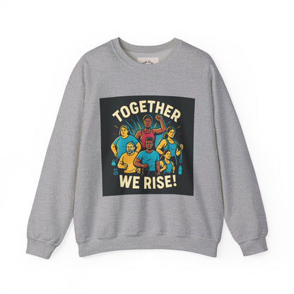 Crewneck Sweatshirt — “Together We Rise” Diversity Unity Graphic