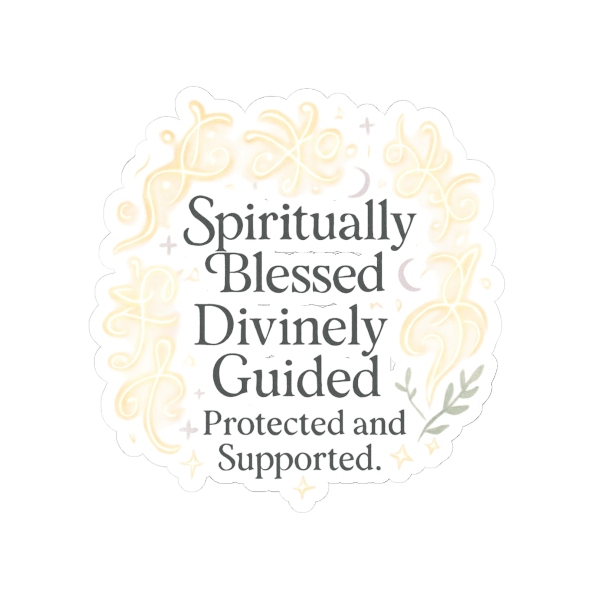 Spiritually Blessed Divinely Guided Sticker — Inspirational Kiss-Cut Vinyl