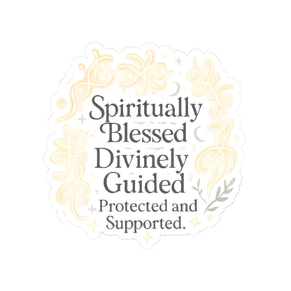 Spiritually Blessed Divinely Guided Sticker — Inspirational Kiss-Cut Vinyl