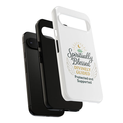 Spiritually Blessed Phone Case — "Divinely Guided, Protected and Supported"