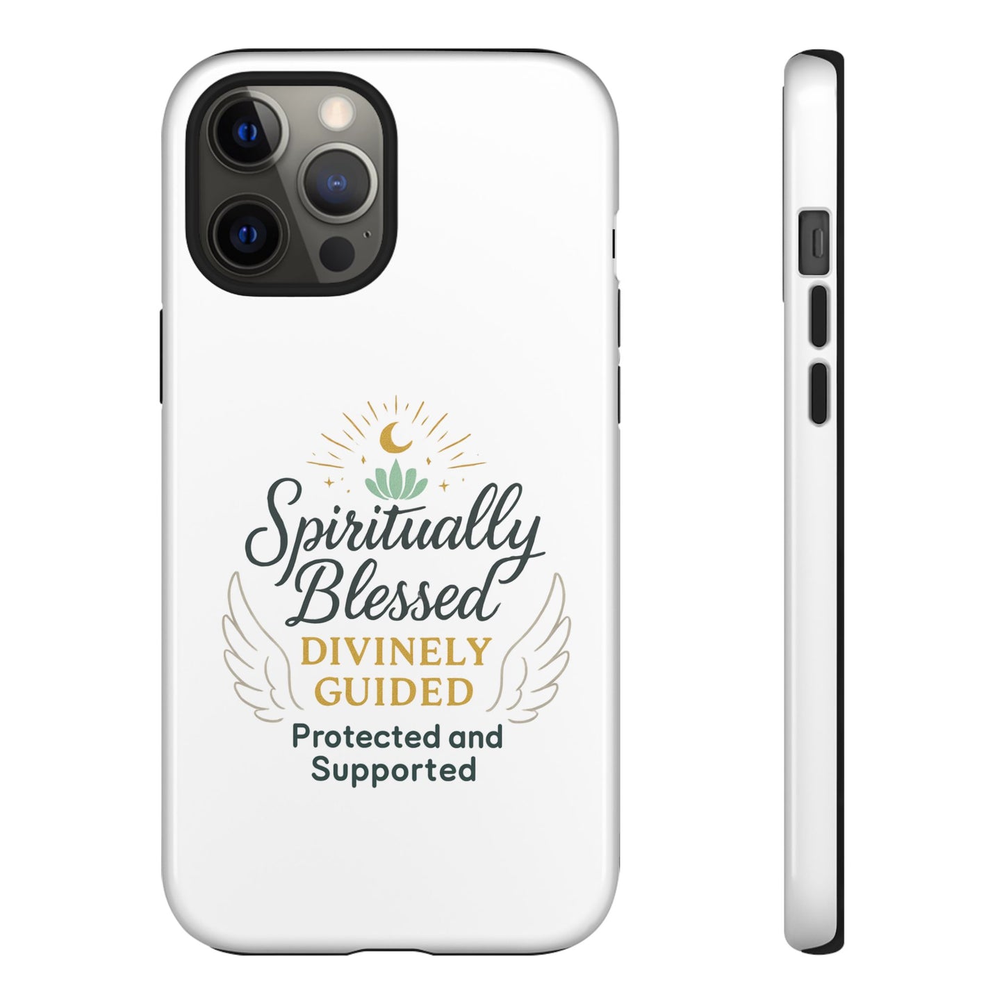 Spiritually Blessed Phone Case — "Divinely Guided, Protected and Supported"