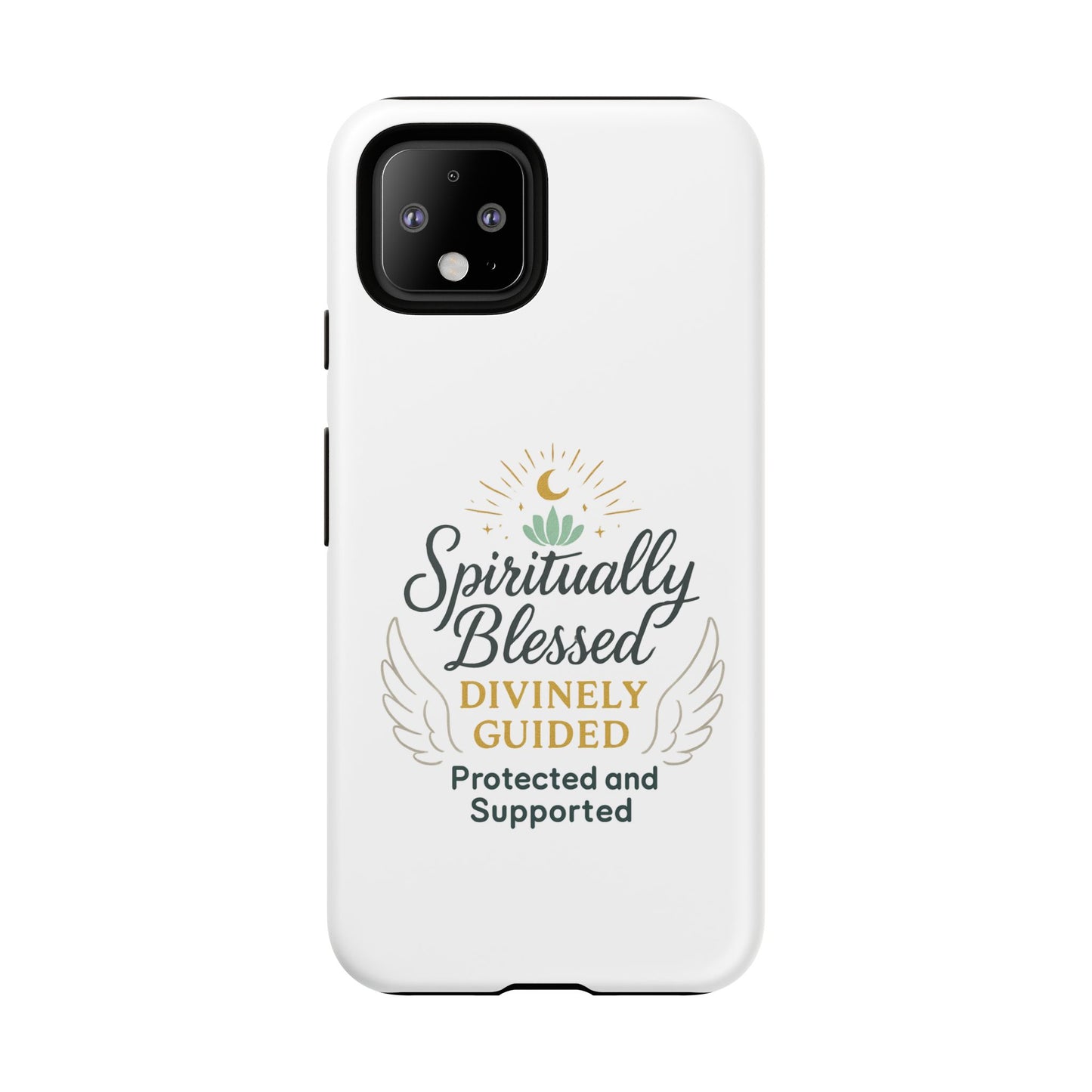 Spiritually Blessed Phone Case — "Divinely Guided, Protected and Supported"