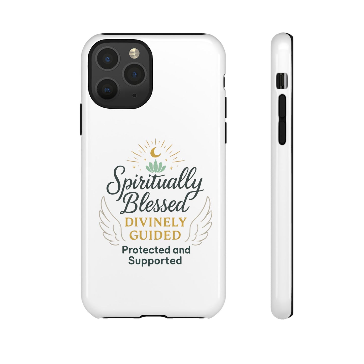 Spiritually Blessed Phone Case — "Divinely Guided, Protected and Supported"