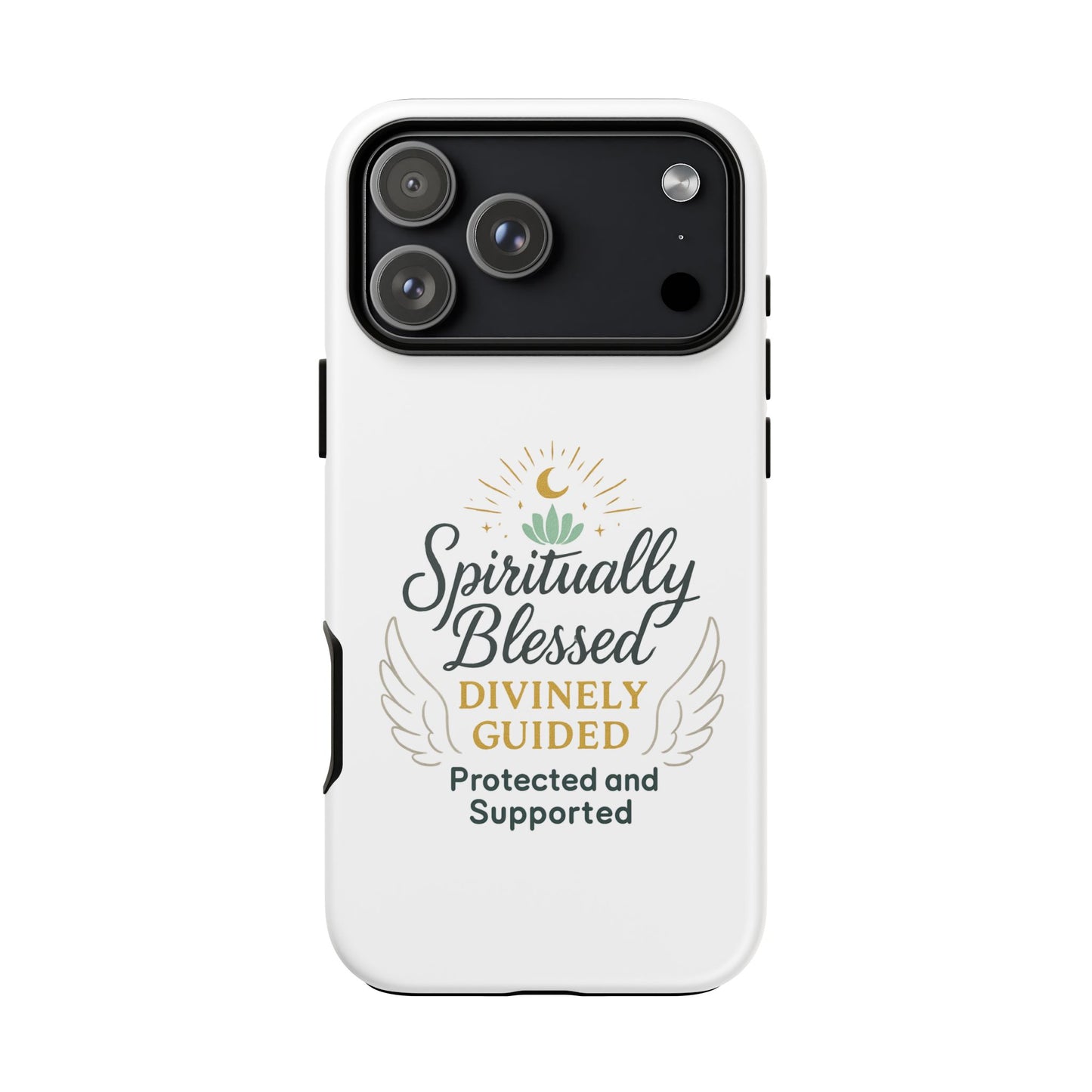Spiritually Blessed Phone Case — "Divinely Guided, Protected and Supported"