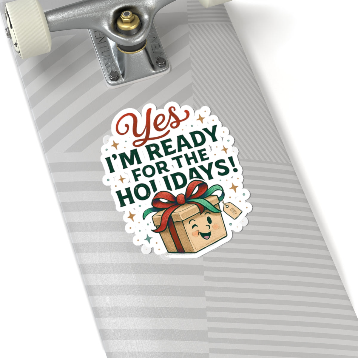 Holiday Sticker — "Yes I’m Ready for the Holidays!" Kiss-Cut Christmas Gift Sticker
