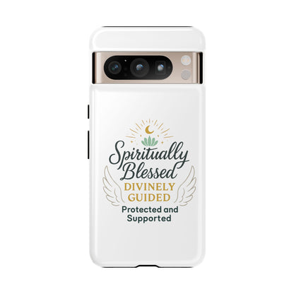 Spiritually Blessed Phone Case — "Divinely Guided, Protected and Supported"