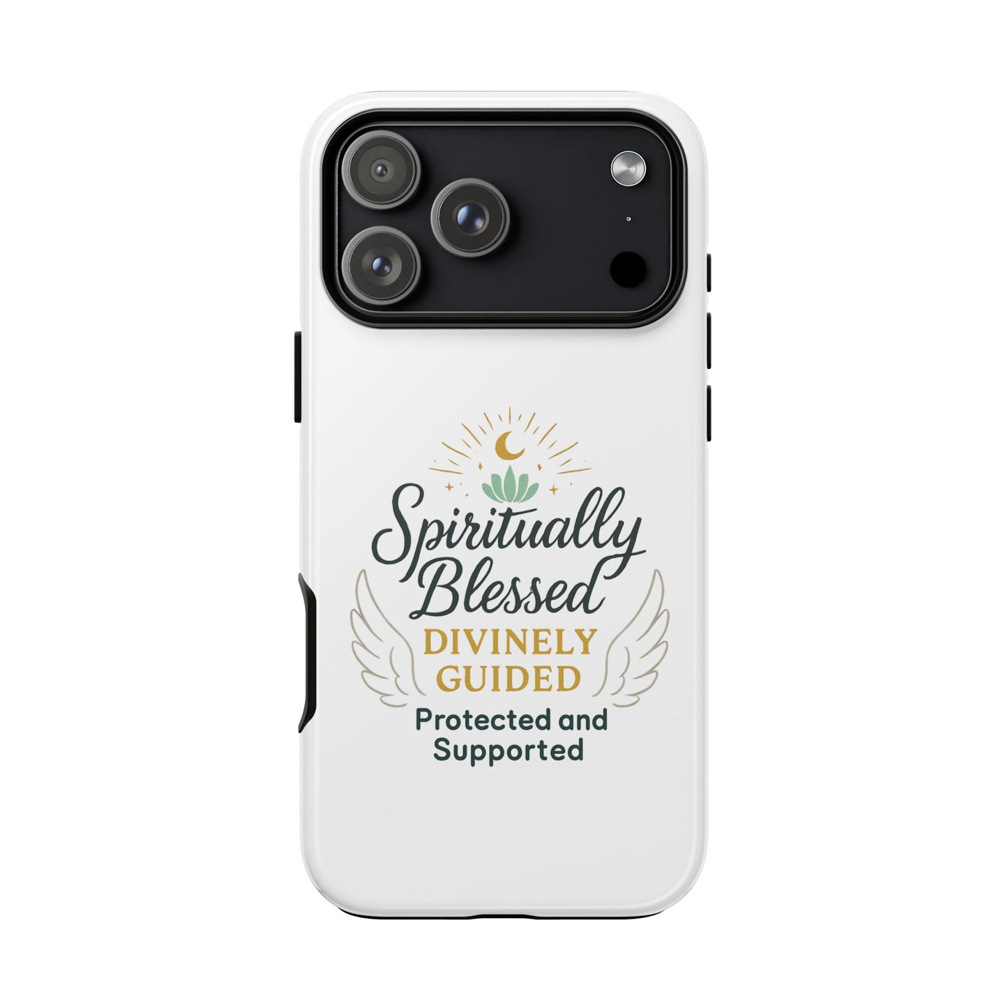 Spiritually Blessed Phone Case — "Divinely Guided, Protected and Supported"