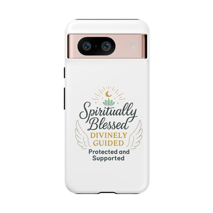 Spiritually Blessed Phone Case — "Divinely Guided, Protected and Supported"