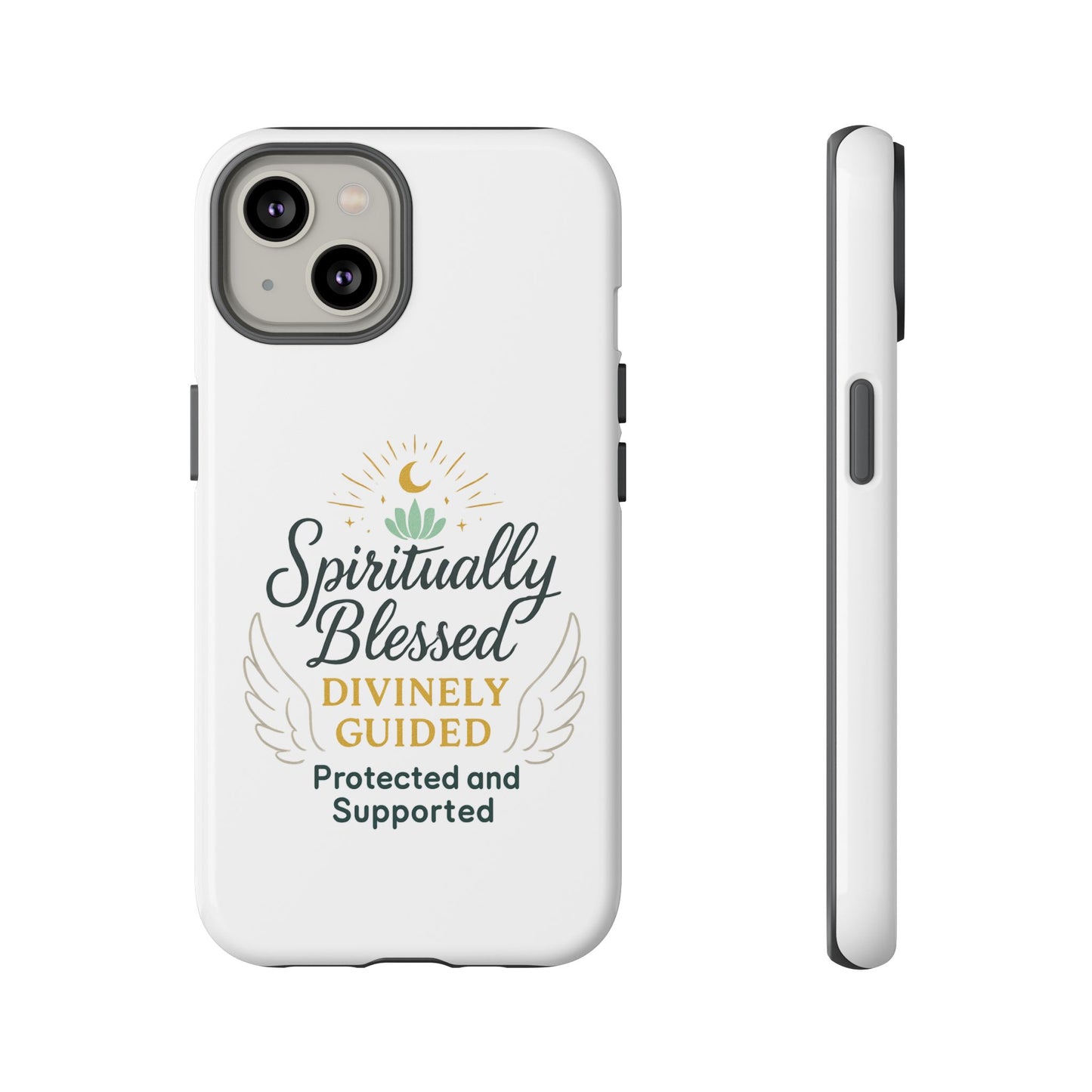 Spiritually Blessed Phone Case — "Divinely Guided, Protected and Supported"