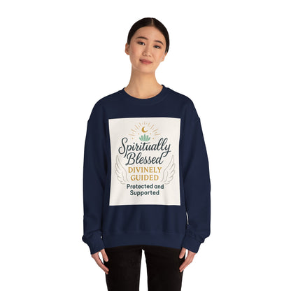 Spiritually Blessed Crewneck Sweatshirt — "Spiritually Blessed, Divinely Guided" Inspirational Pullover