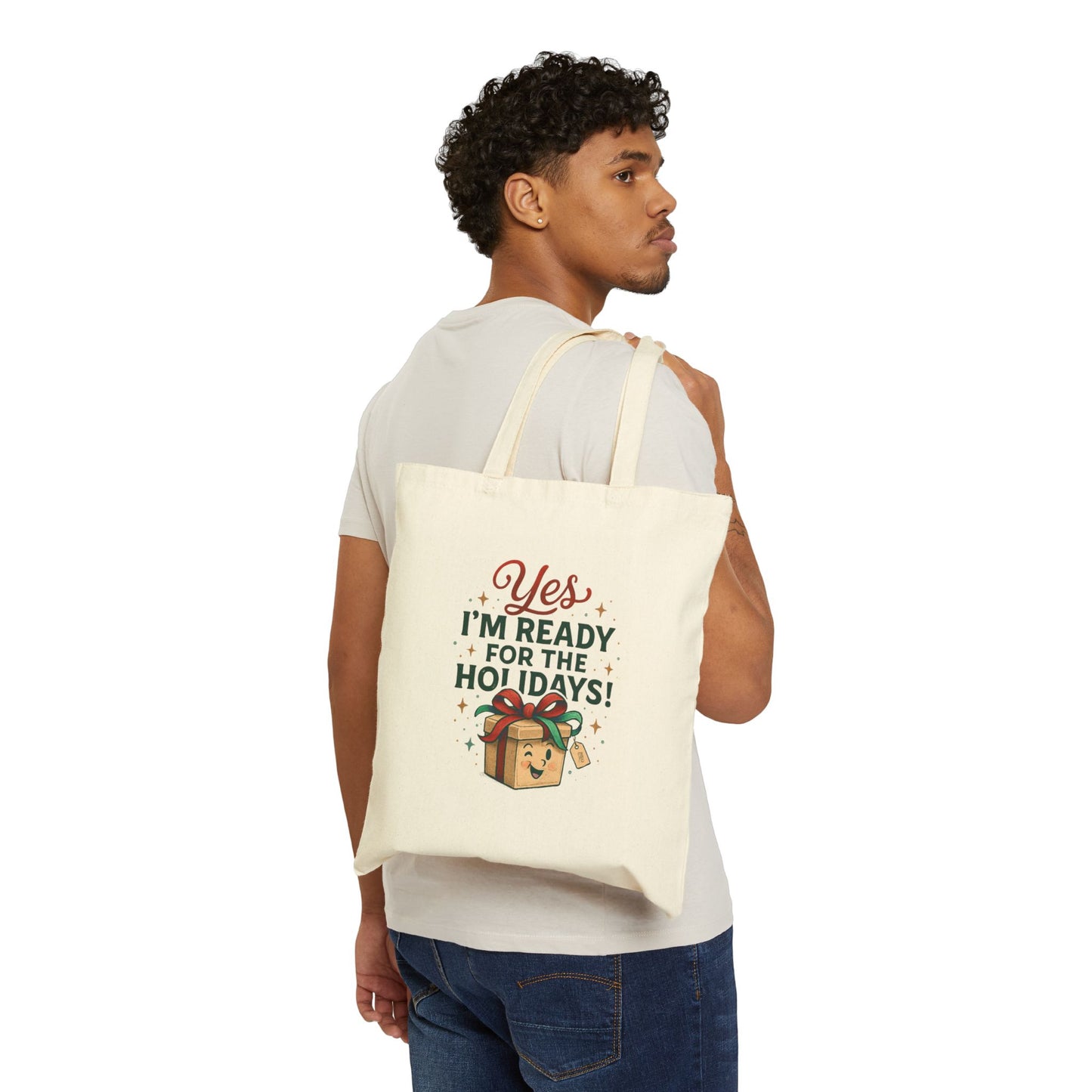 Holiday Gift Tote Bag — “Yes I’m Ready for the Holidays!” Canvas Shopper