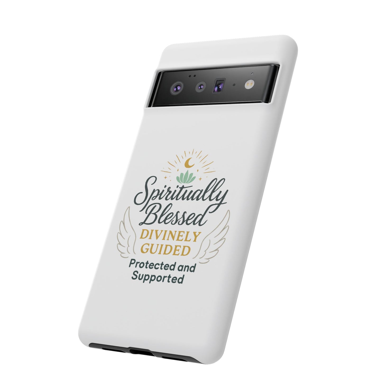 Spiritually Blessed Phone Case — "Divinely Guided, Protected and Supported"