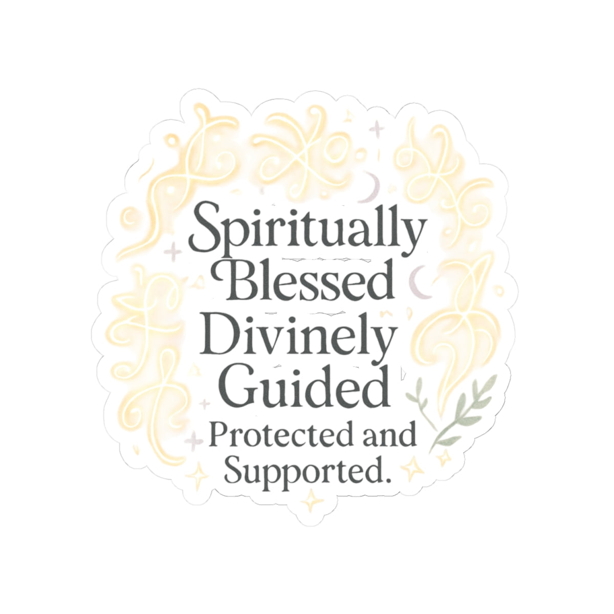 Spiritually Blessed Divinely Guided Sticker — Inspirational Kiss-Cut Vinyl