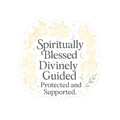 Spiritually Blessed Divinely Guided Sticker — Inspirational Kiss-Cut Vinyl